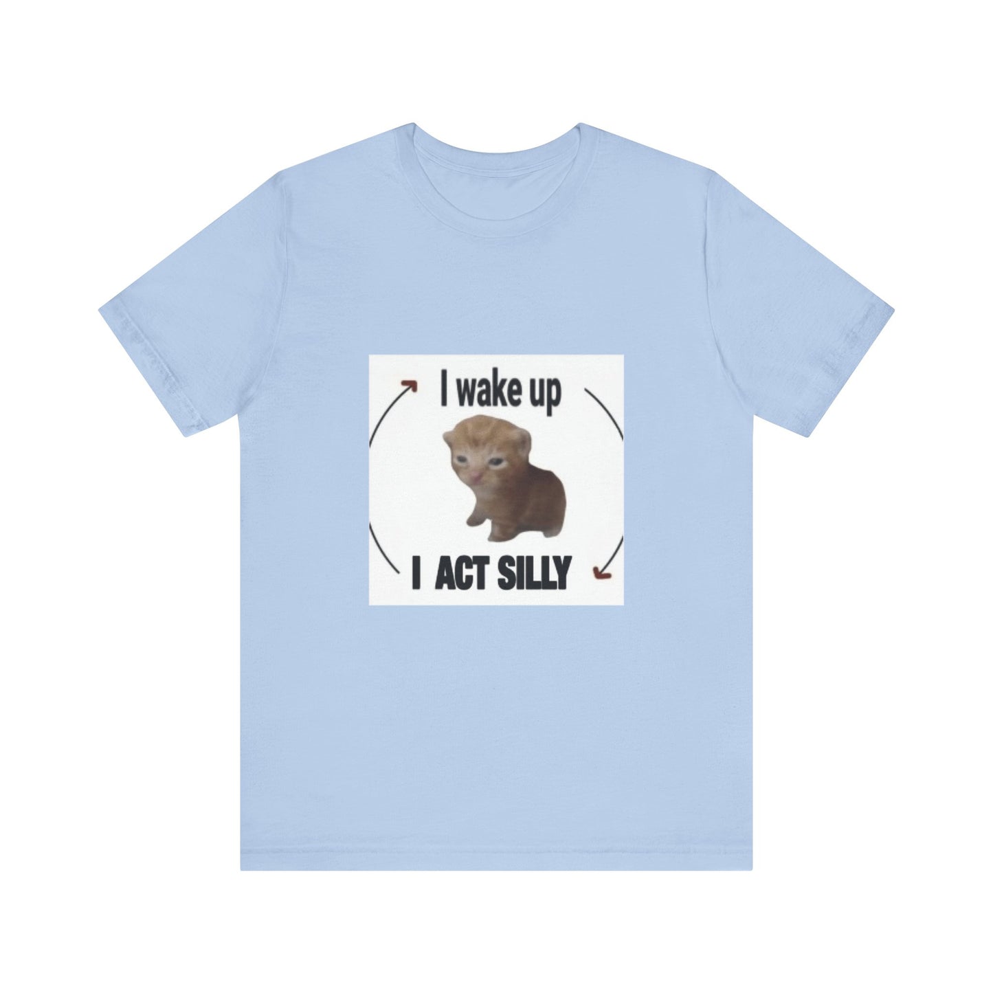 "Rise and Shine with Silly Cat: Unisex Jersey Short Sleeve Tee - Start Your Day with Feline Fun!"