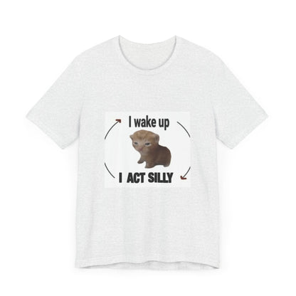 "Rise and Shine with Silly Cat: Unisex Jersey Short Sleeve Tee - Start Your Day with Feline Fun!"